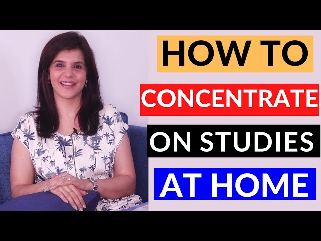 5 Best Ways to Improve Concentration For Students When Parents Are Working From Home | ChetChat