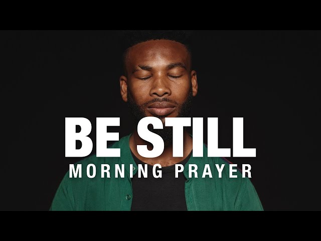Quiet Time With The Lord | A Blessed Prayer To Start Your Day