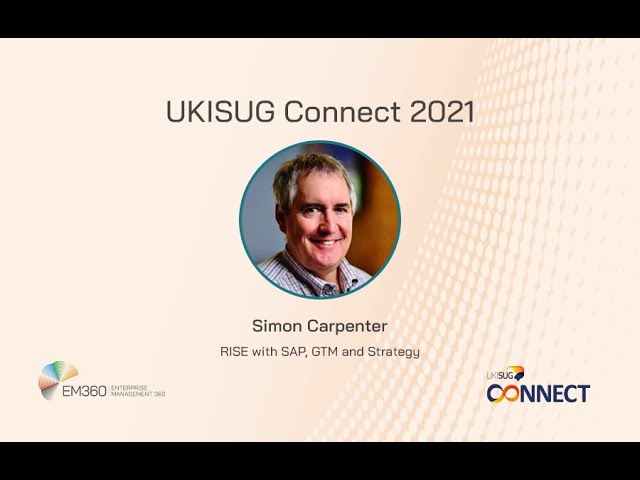 UKISUG 2021: SAP - Transforming Businesses with S/4 Hana