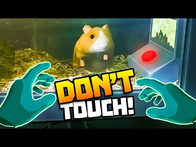 DON'T TOUCH THE PET HAMSTER! - Please, Don't Touch Anything 3D - VR HTC Vive Pro Gameplay