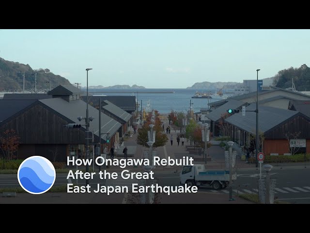 How Onagawa Rebuilt After The Great East Japan Earthquake