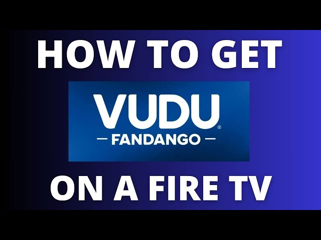 How to Get Vudo on a Fire TV