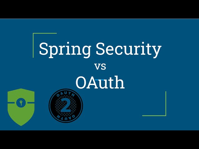 Spring Security vs OAuth