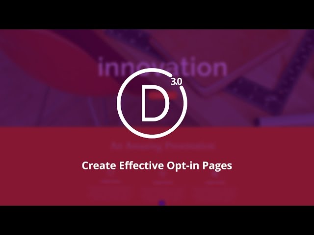 Divi 3.0 Create Effective Opt in Pages Fast