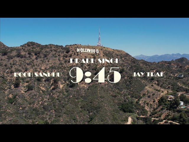 Prabh - 9:45 (Official Music Video) feat. Jay Trak