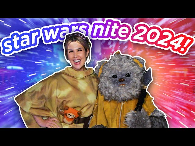 WHAT NOT TO MISS at STAR WARS NITE! How 2024 Compares to Previous Years | Disneyland Vlog 2024