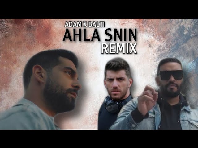 Adam x Balti - Ahla Snin (Madi Karimeh Remix) | أحلى سنين ريمكس