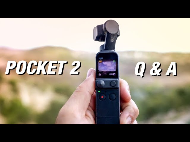 DJI POCKET 2 - Your Questions Answered