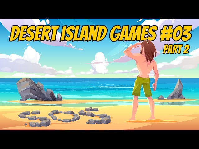 Desert Island Games #03, Part 2 : RetroRedSteve