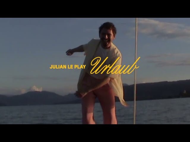 Julian le Play - Urlaub