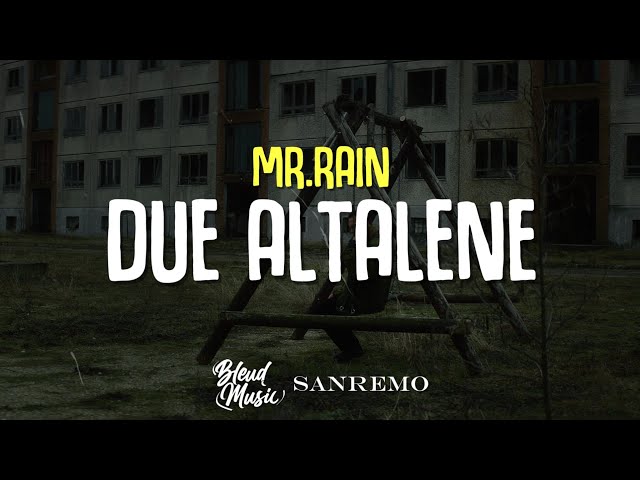 Mr.Rain - DUE ALTALENE (Testo/Lyrics) [Sanremo 2024]