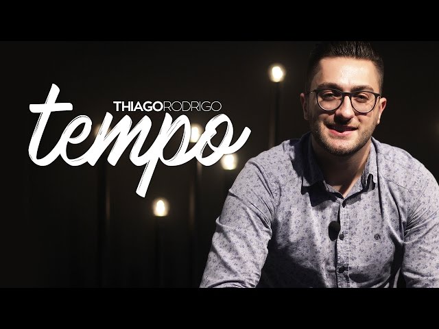 Tempo - Thiago Rodrigo