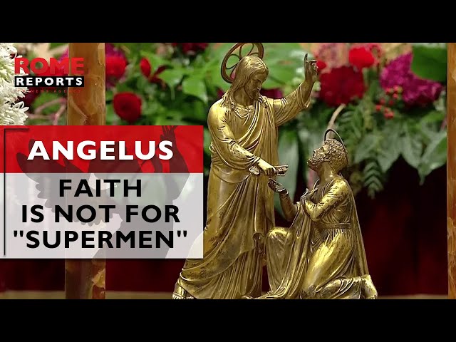 #popefrancis reminds us that faith is not for "supermen" -  Angelus June 2023