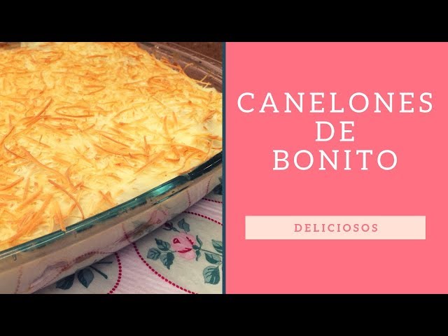 CANELONES DE BONITO | Deliciosos