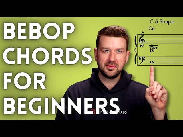 Bebop Chords for Beginners with Adam Maness