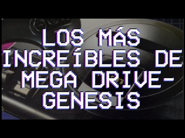 Los juegos que más y mejor exprimen la Mega Drive / Genesis (a nivel gráfico)