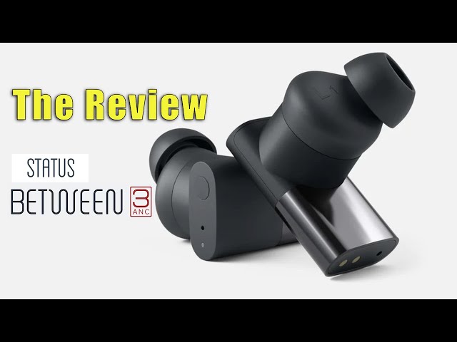 Status Between 3ANC Active Noise Cancelling Wireless Earbuds, a full review!