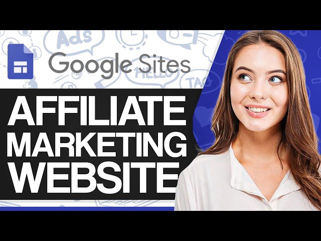 How To Create Google Sites Affiliate Marketing Website 2024 (Step-by-Step)
