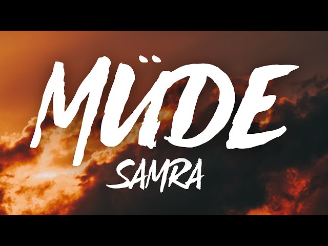 Samra - Müde (Lyrics)