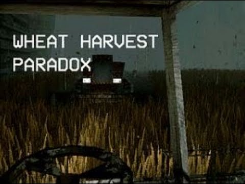 Wheat harvest paradox