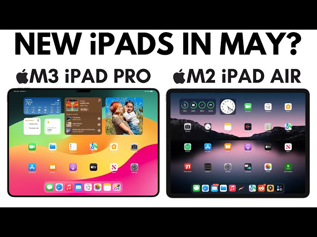 2024 iPad Pro and iPad Air - RELEASE UPDATE!