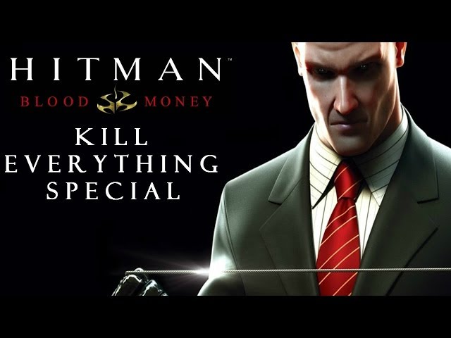Hitman Blood Money: Kill Everything Special - A Murder of Crows & Everybody Else