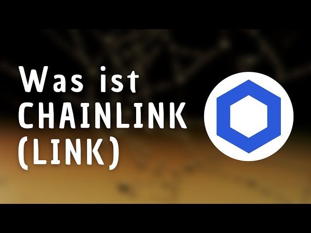 Was ist Chainlink? Chainlink (LINK) einfach erklärt