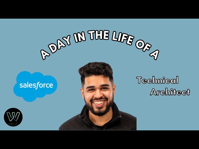 A Day In A Life of Salesforce Associate Technical Architect | Wonsulting