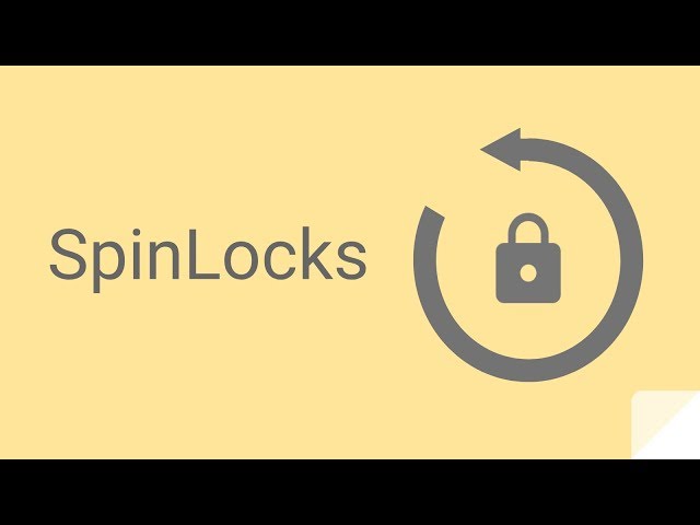 What are spinlocks?