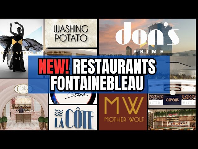 NEW! ALL the Restaurants of the FONTAINEBLEAU LAS VEGAS!