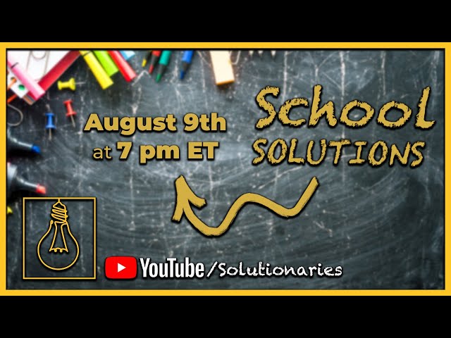 SOLUTIONARIES: At-School Solutions