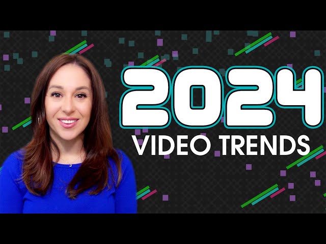 2024 Video Trends