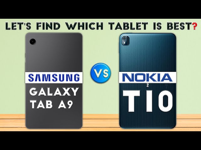 Samsung Galaxy Tab A9 vs Nokia T10 : Let's Find Which Tablet is Best❓😱