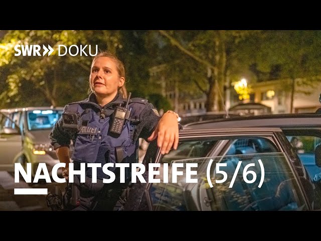 Nachtstreife - Ärger vorm Nachtclub (Folge 5/6) | SWR Doku