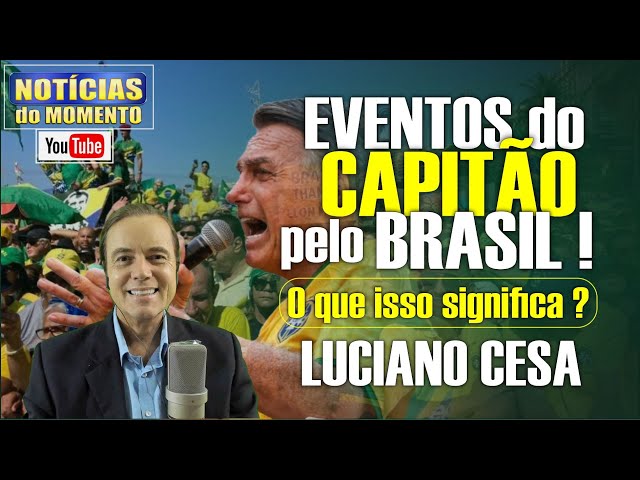 EVENTOS do CAPITÃO pelo BRASIL! LUCIANO CESA. Compartilhem !