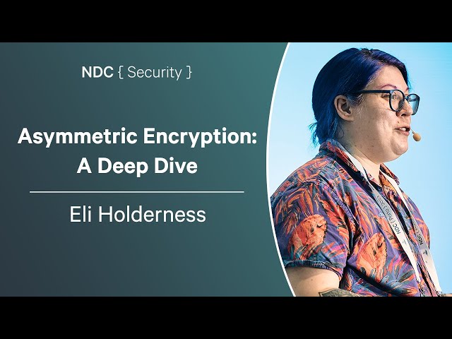 Asymmetric Encryption: A Deep Dive - Eli Holderness - NDC Security 2024