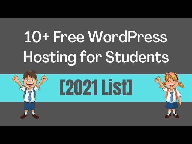 10+ Free WordPress Hosting for Students in 2024