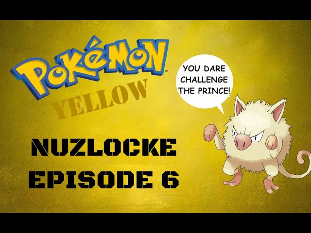 Pokemon Yellow NUZLOCKE - Episode 6