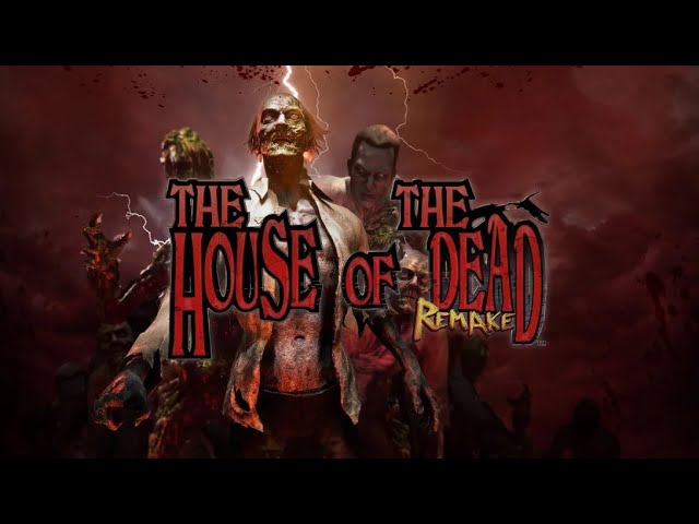 The House of the Dead Remake - Original Mode Full Playthrough (Ultra HD)