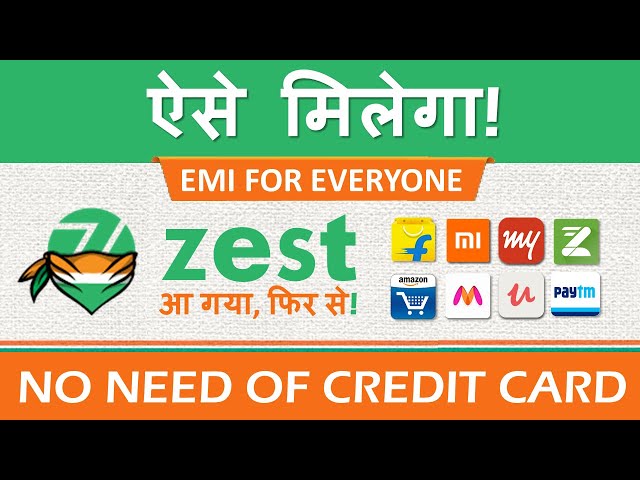 ZestMoney EMI |  Account Kaise Banaye, Use, How to be Eligibile, Increase Credit Limit - Everything