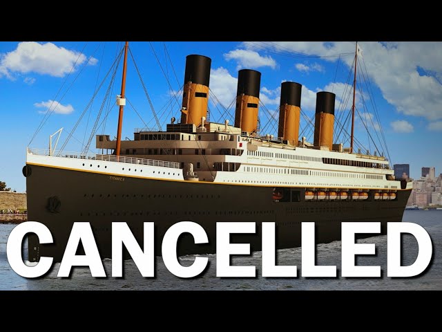 Cancelled - Titanic 2