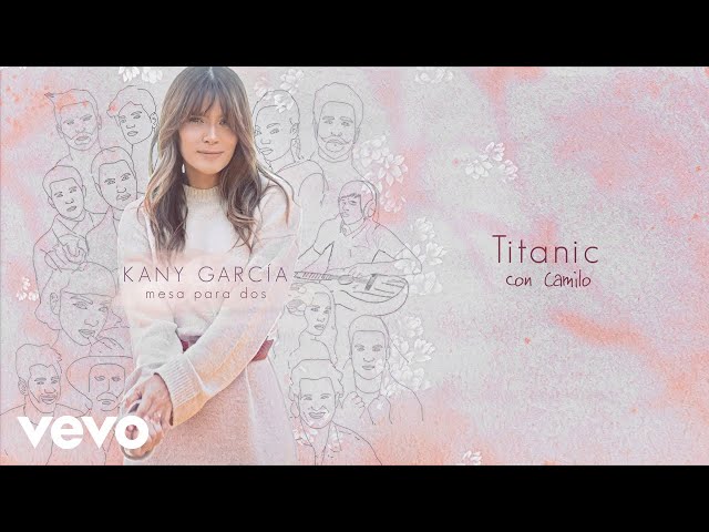 Kany García, Camilo - Titanic (Audio)