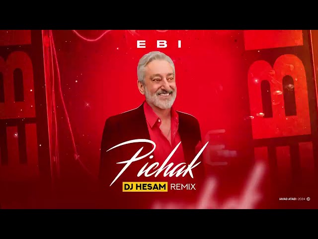 Ebi - Pichak ( DJ HESAM REMIX )