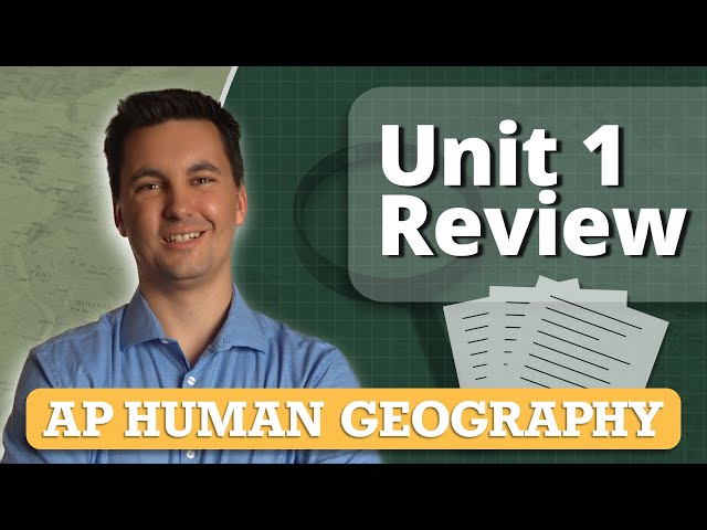 AP Human Geography Unit 1 Review (Everything You NEED to Know!)