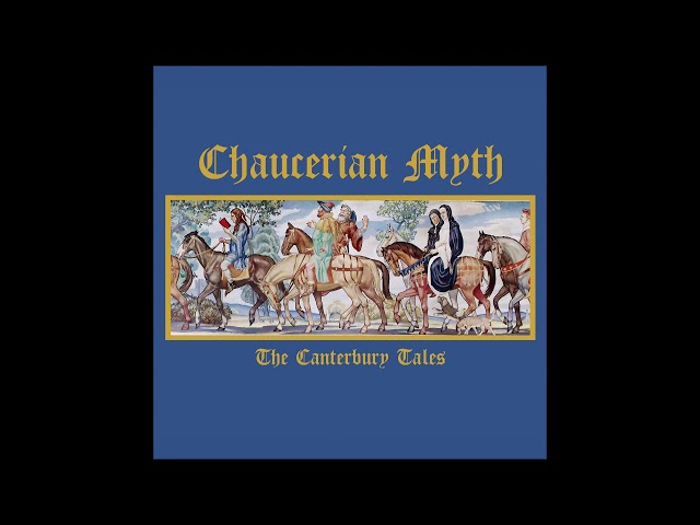 CHAUCERIAN MYTH "The Canterbury Tales" (Full Album, 3.5 hours) [Out of Season]