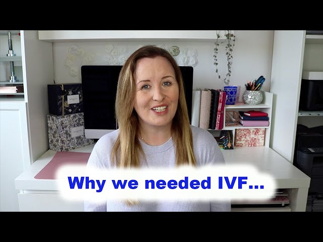 So we're doing IVF...