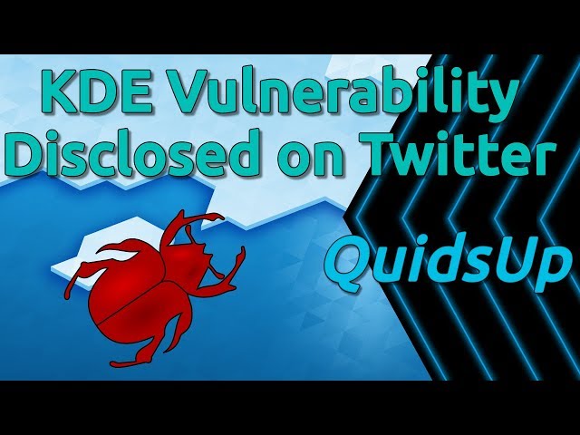 Irresponsible Disclosure of a KDE Vulnerability on Twitter