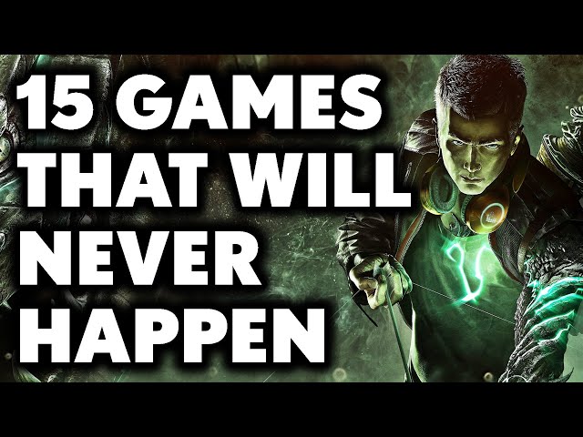 15 Games We DREAM About But Will Never Get