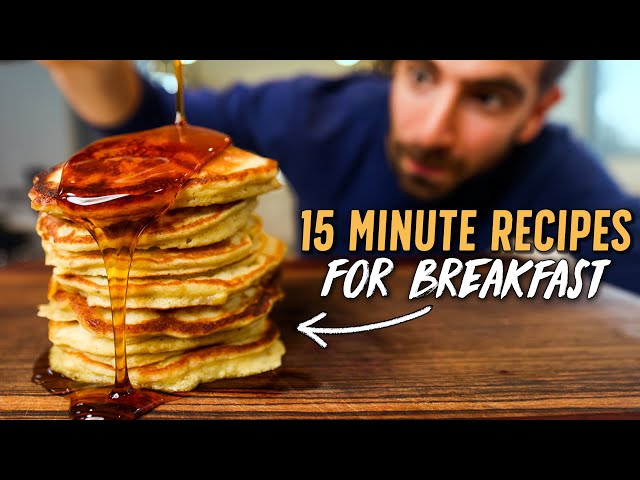 These 15 Minute Breakfasts Will Change Your Life