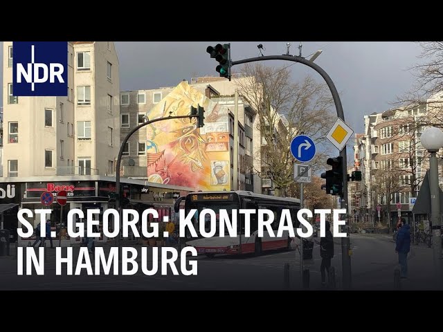 Zwischen Nobelhotel und Suppengruppe - St. Georg | Die Nordreportage | NDR Doku